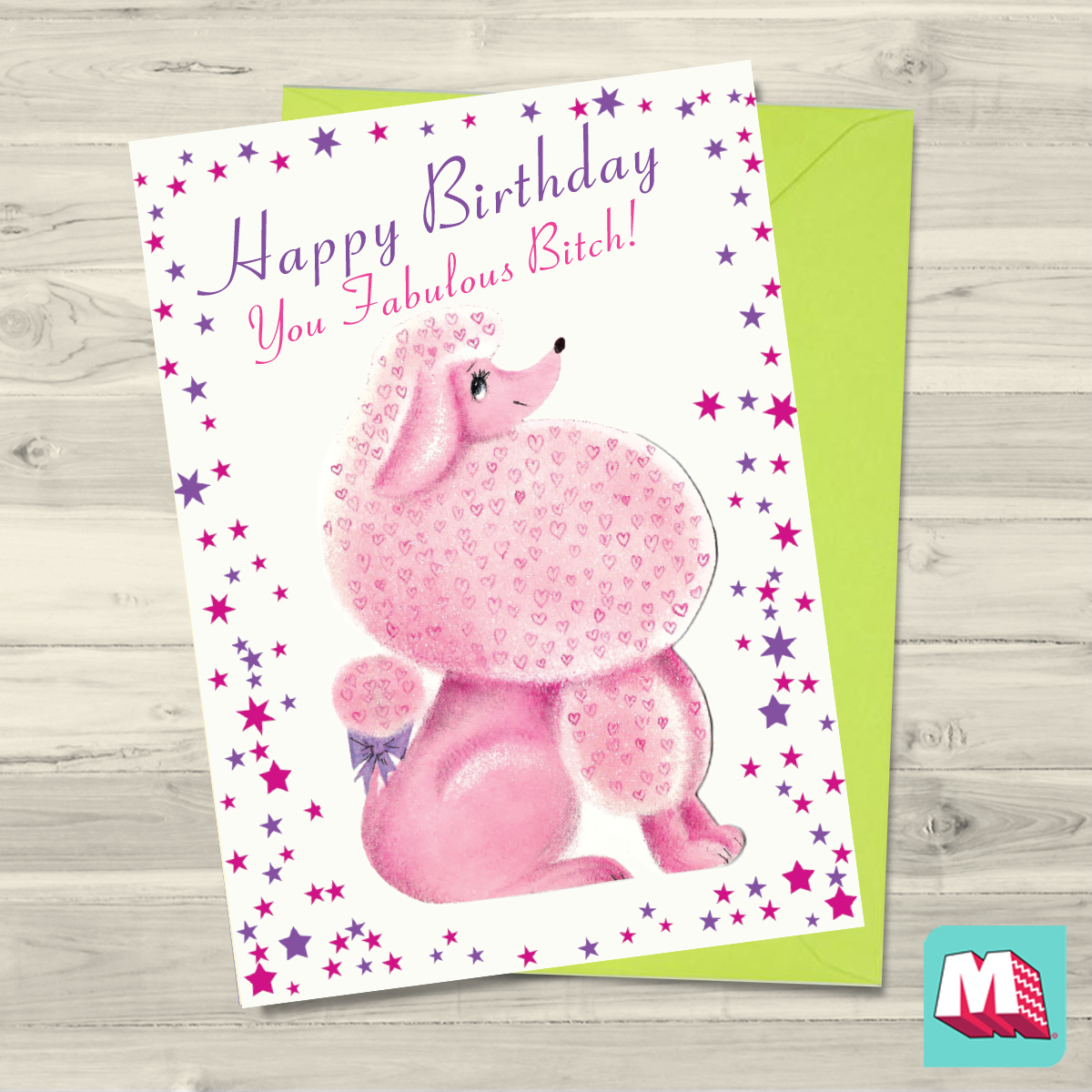 Happy Birthday You Fabulous Bitch!