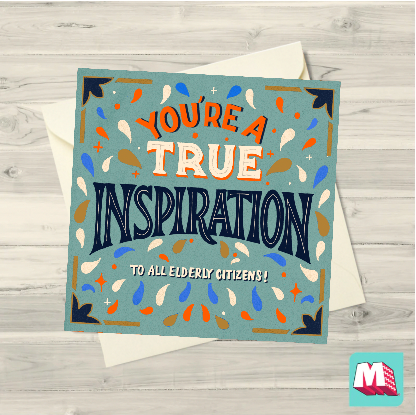 You're A True Inspiration Greeting Card