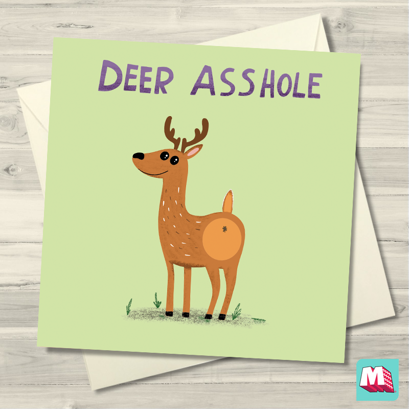 Deer Asshole Greeting Card
