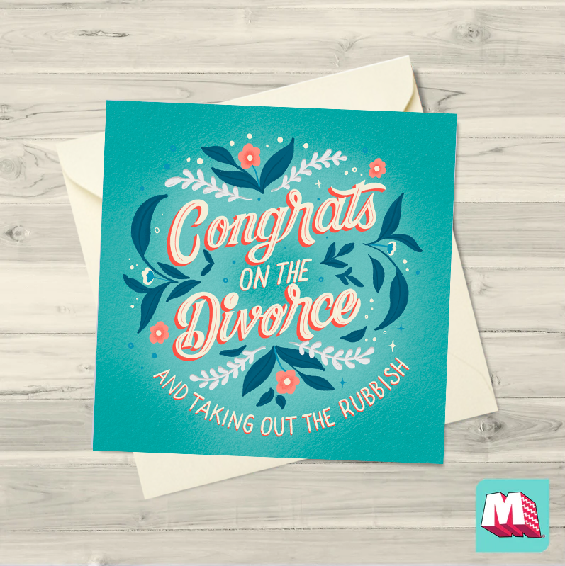 Congrats On The Divorce Greeting Card