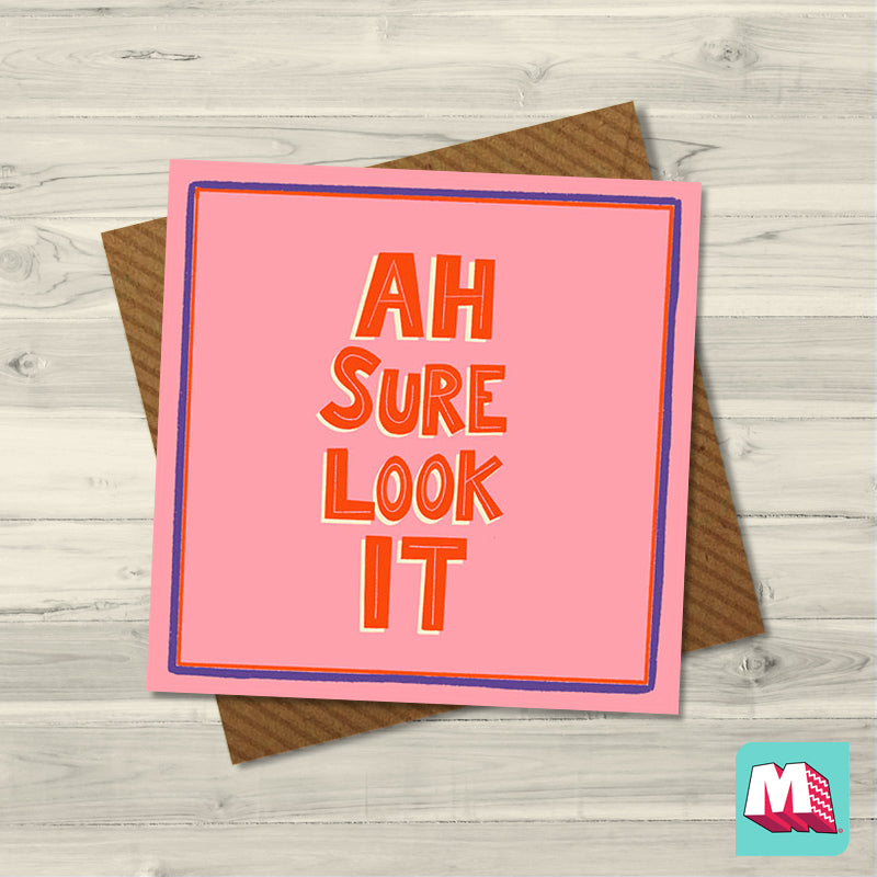 Ah Sure Look - Maktus