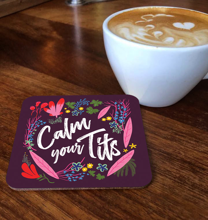 Calm Your Tits Coaster