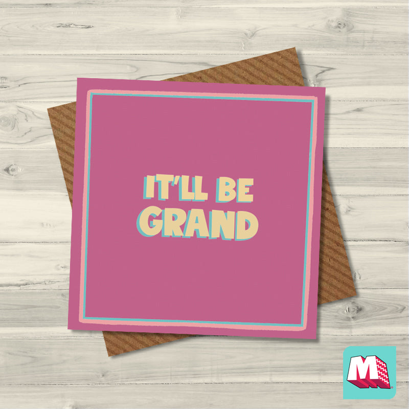 It'll Be Grand