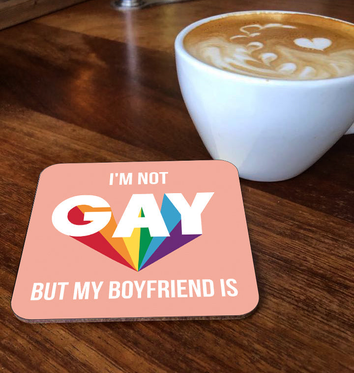 I'm Not Gay coaster
