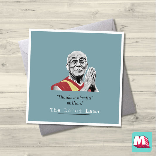 Dalai Lama - Thanks a bleedin million - Maktus