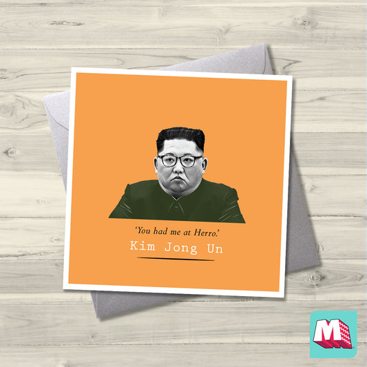 Kim Jong Un - You had me at Herro - Maktus