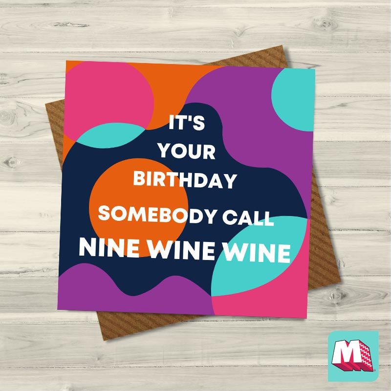 Nine Wine Wine - Maktus