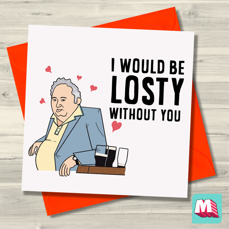 I Would Be Losty Without You