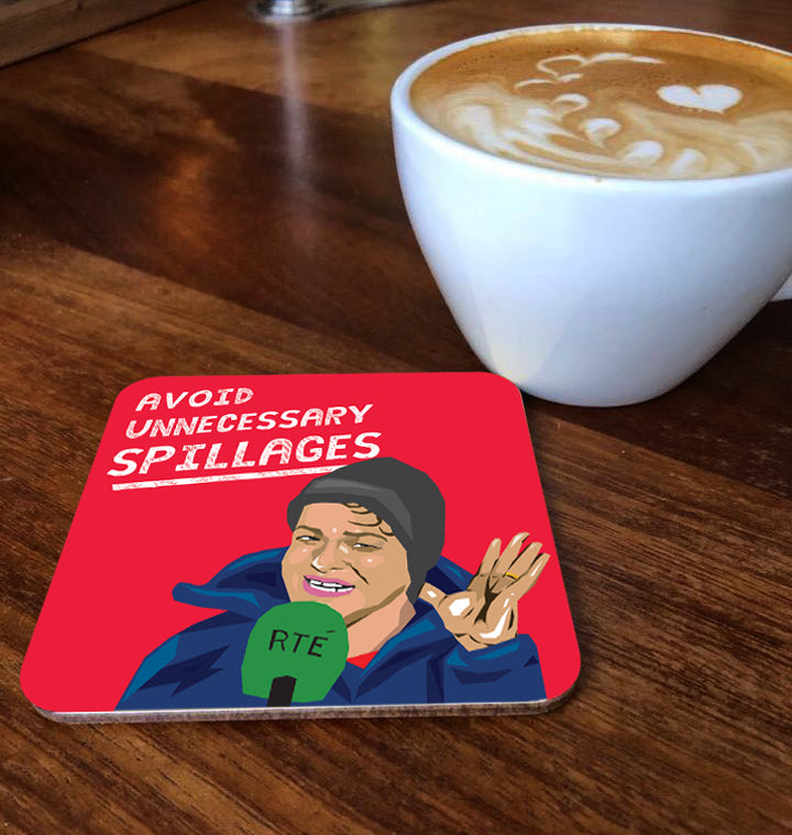 Avoid Unnecessary Spillages Coaster