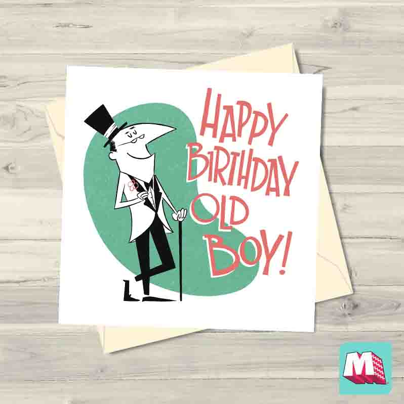 Happy Birthday Old Boy