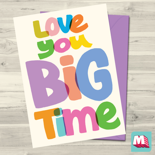 Love You Big Time