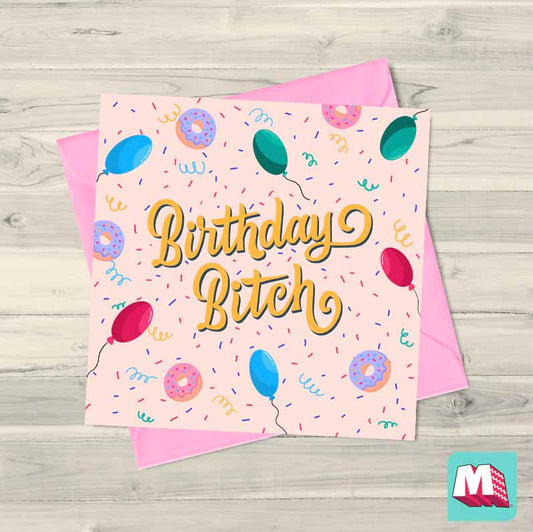 Birthday Bitch