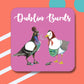 Dublin Burds Coaster