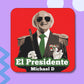 El Presidente