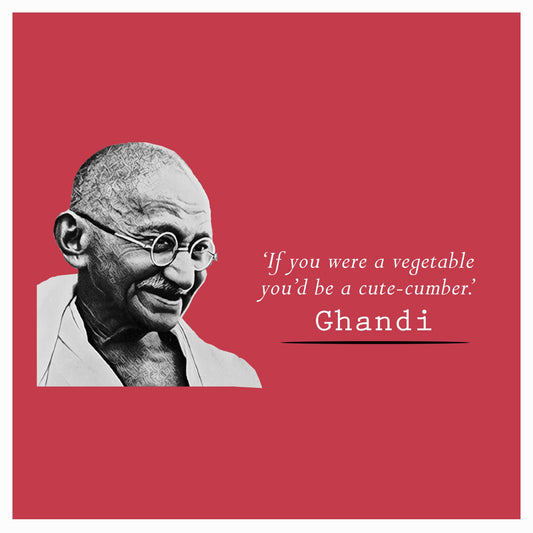 Ghandi VALENTINES