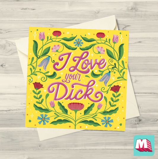 I Love Your Dick