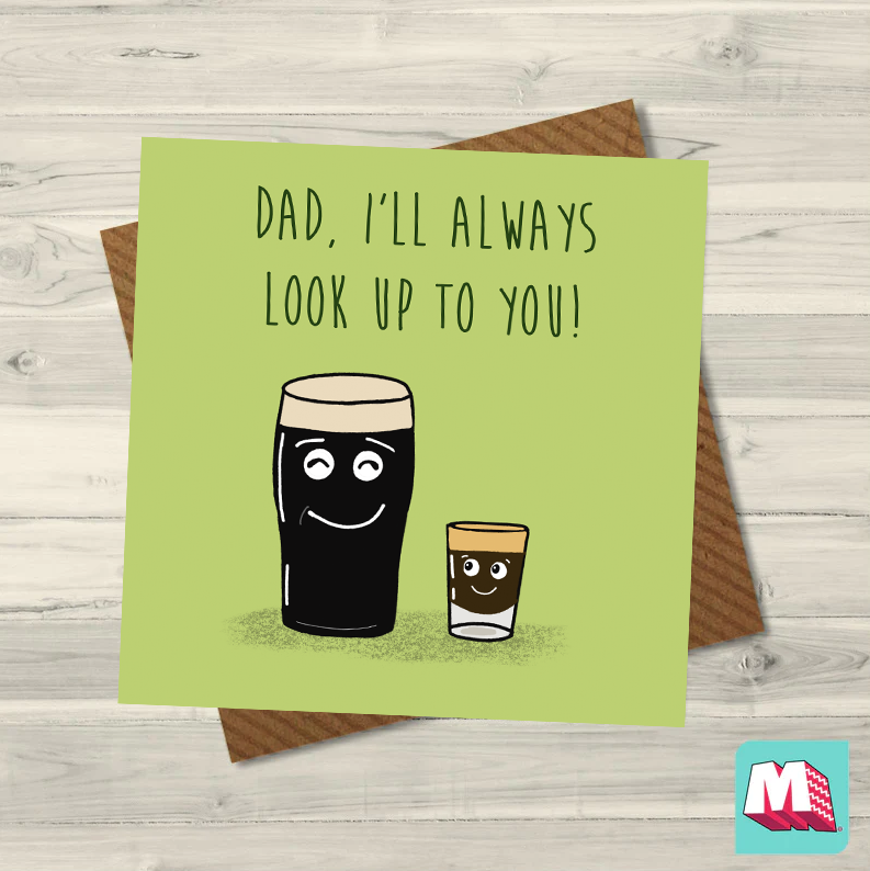 I'll Always Look Up To You Greeting Card