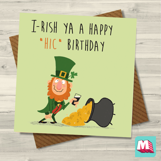 Irish you a Happy *Hic* Birthday!