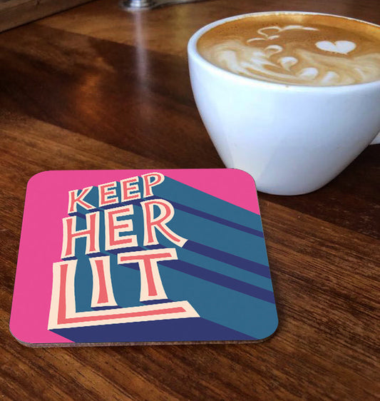 Keep Her Lit