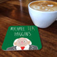 Michael Tea Higgins Coaster