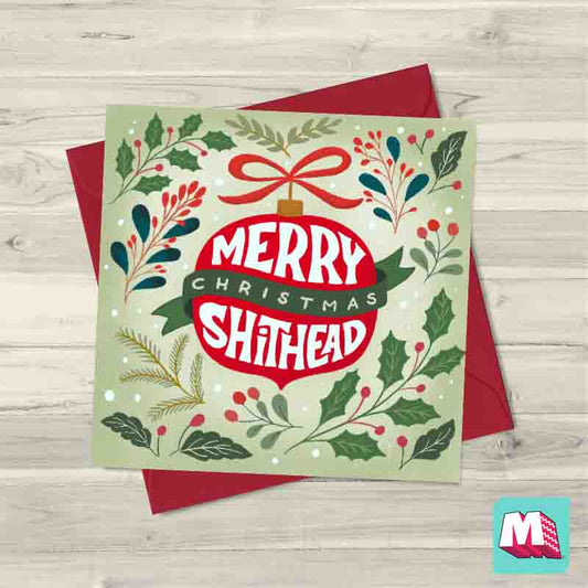 Merry Christmas Shithead