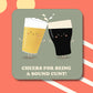 Cheers For Being A Sound C*nt! Coaster
